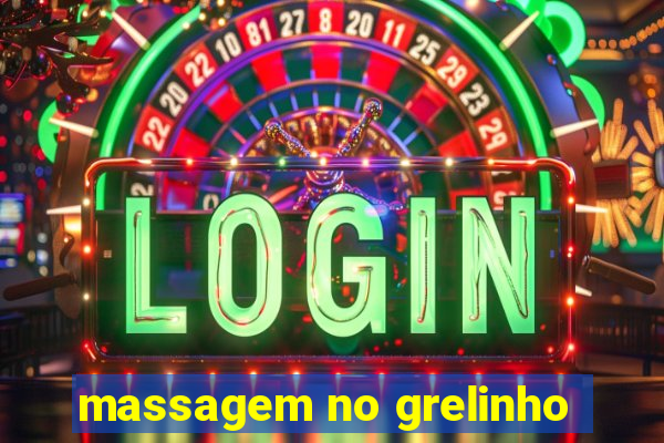 massagem no grelinho